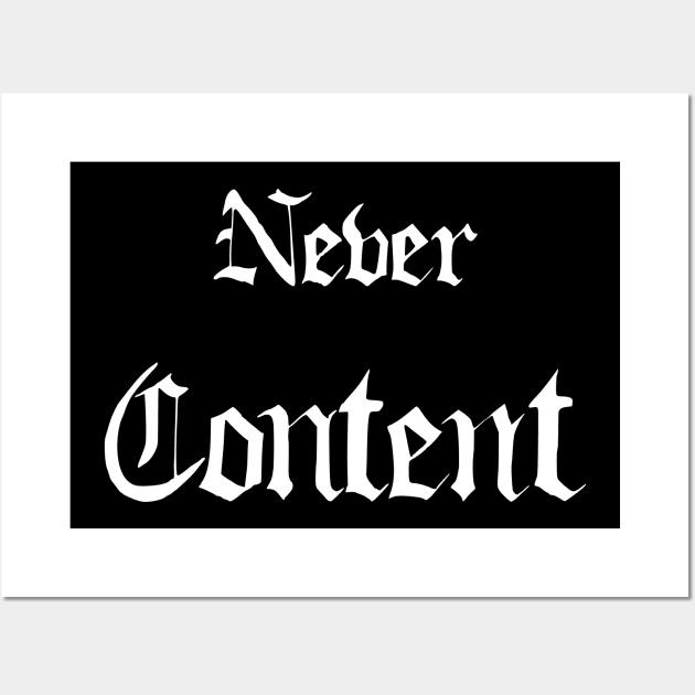 never content Wall Art by Oluwa290